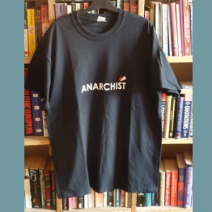 Anarchist - T-shirt